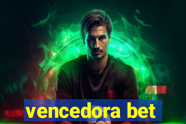 vencedora bet