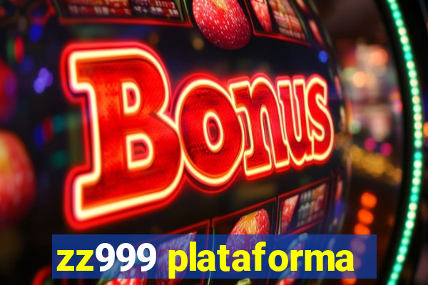 zz999 plataforma