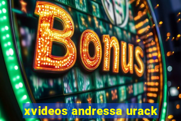 xvideos andressa urack