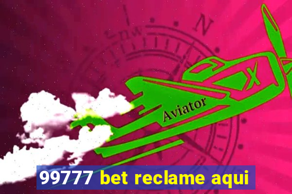 99777 bet reclame aqui