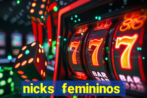 nicks femininos para jogos