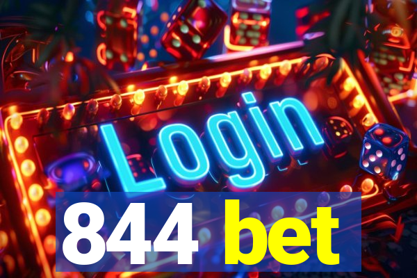 844 bet