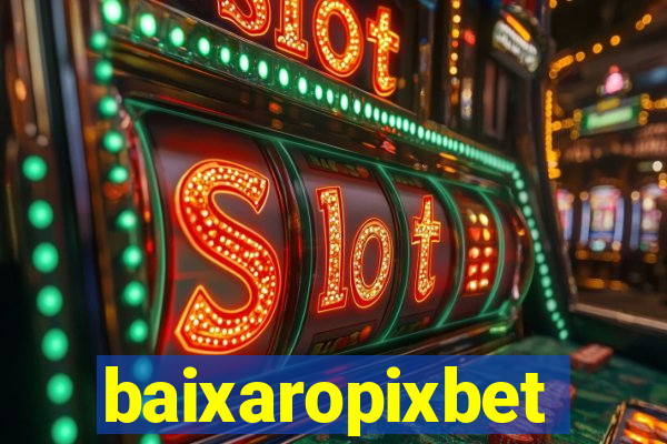 baixaropixbet