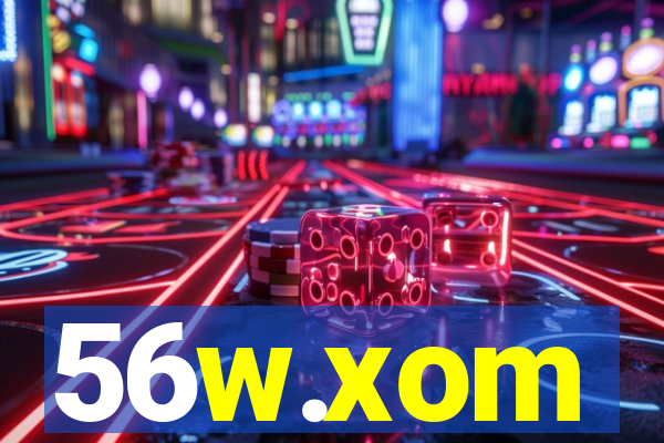 56w.xom