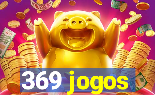 369 jogos