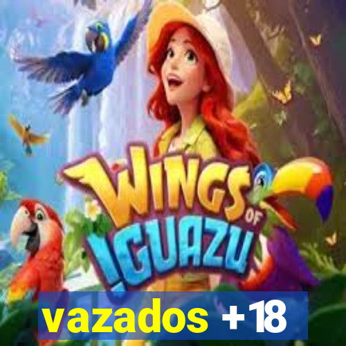 vazados +18