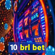 10 brl bet