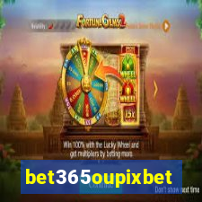 bet365oupixbet