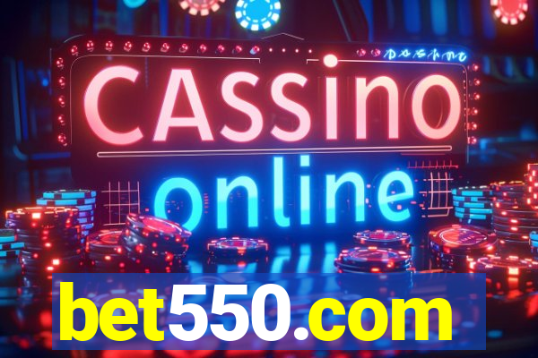 bet550.com