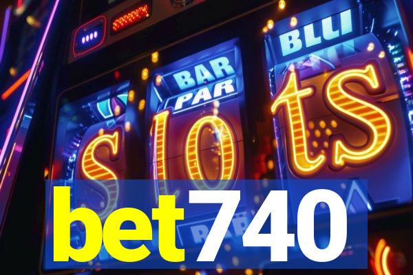 bet740