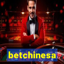 betchinesa