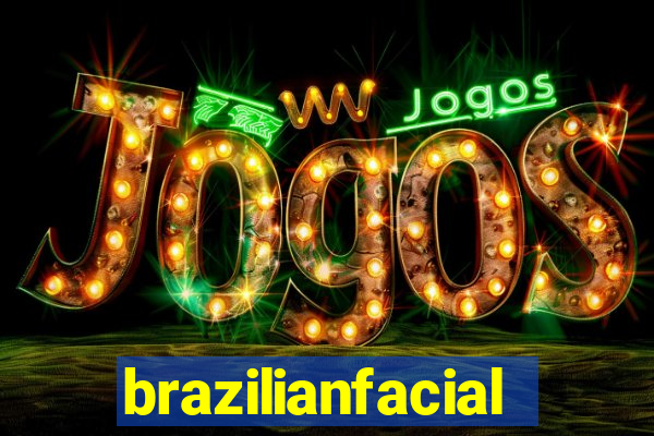 brazilianfacial