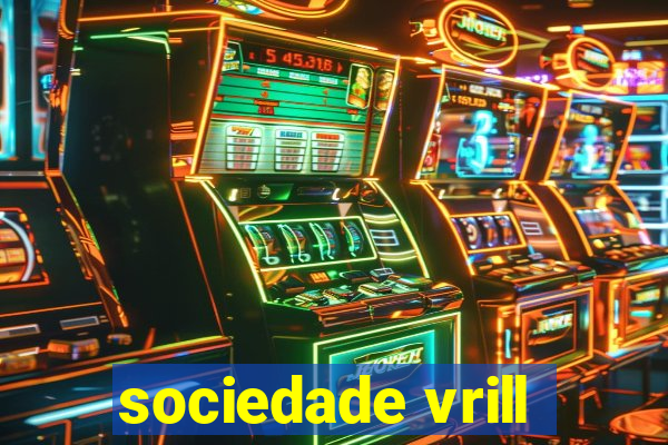 sociedade vrill