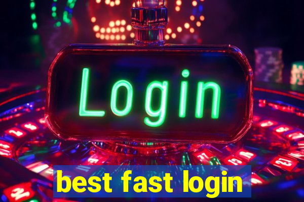 best fast login