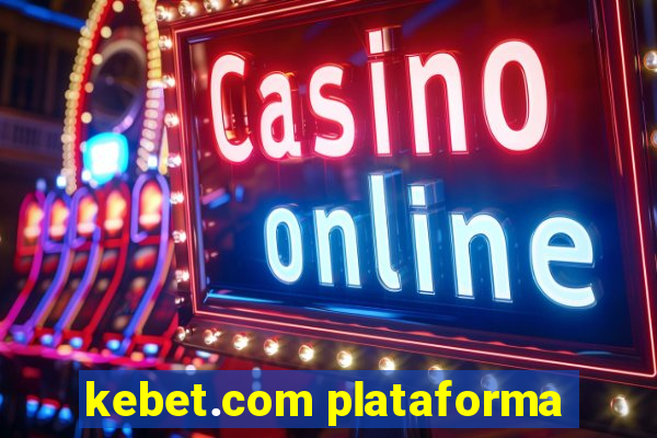 kebet.com plataforma