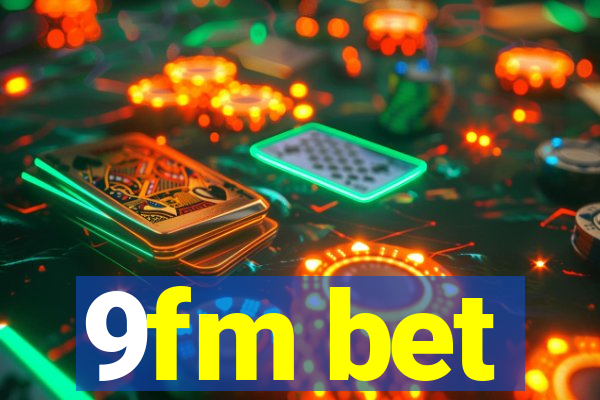 9fm bet