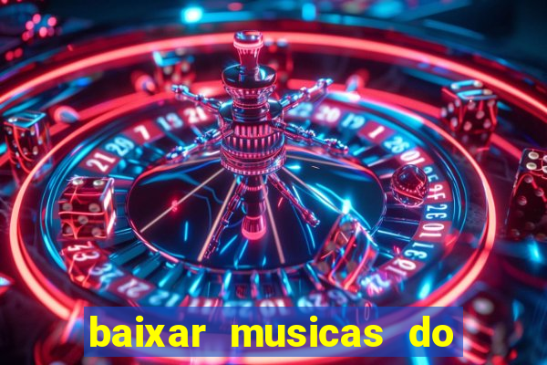 baixar musicas do roberto carlos