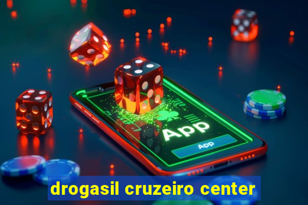 drogasil cruzeiro center