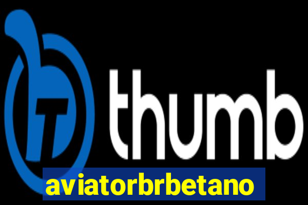 aviatorbrbetano