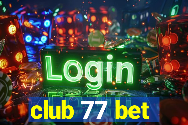 club 77 bet