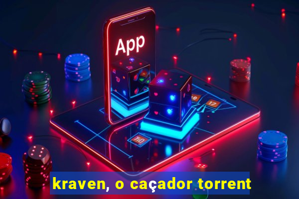 kraven, o caçador torrent