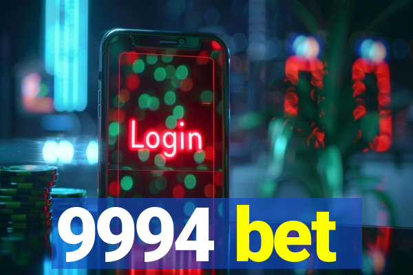 9994 bet