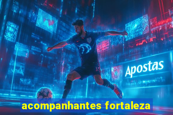 acompanhantes fortaleza