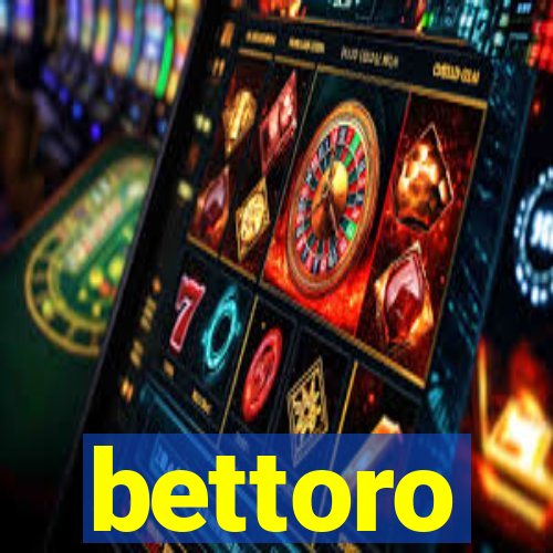 bettoro