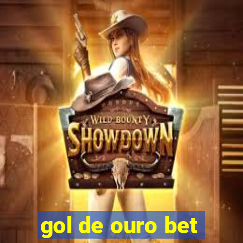 gol de ouro bet