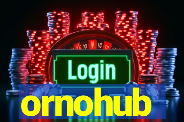 ornohub