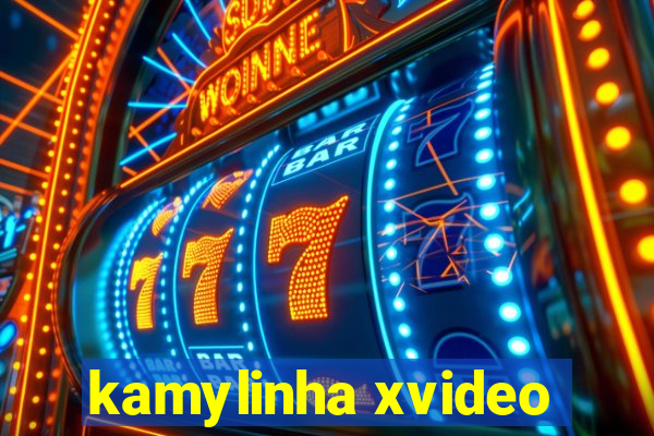 kamylinha xvideo