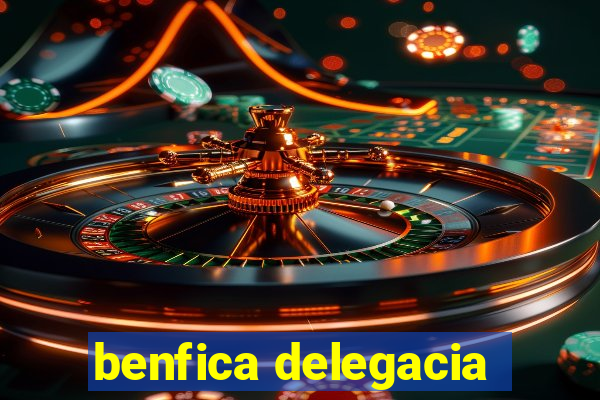 benfica delegacia