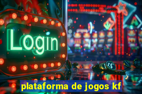 plataforma de jogos kf