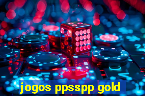 jogos ppsspp gold