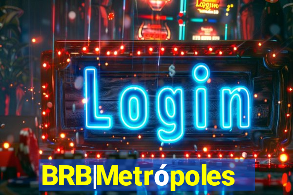 BRB|Metrópoles