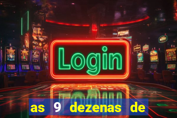 as 9 dezenas de ouro da lotofácil