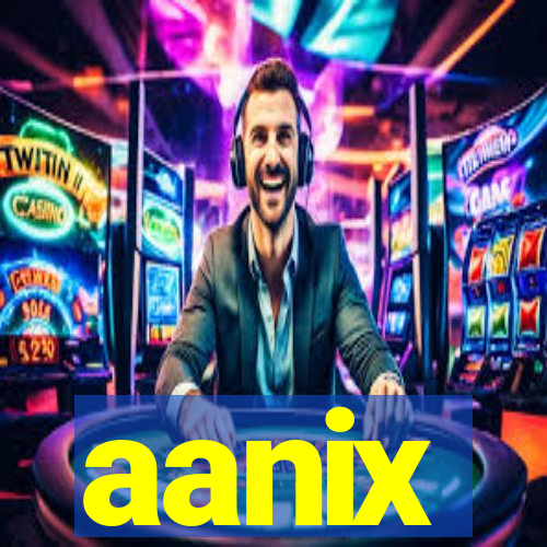 aanix