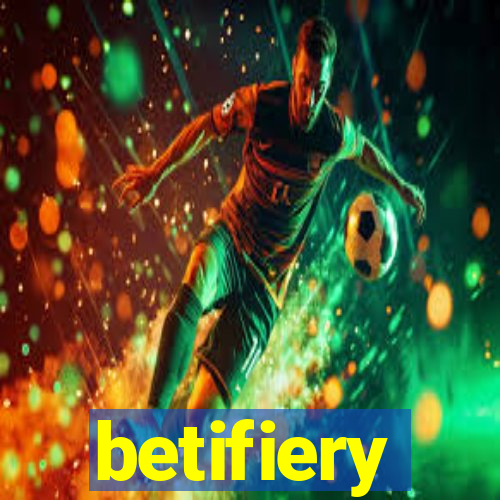 betifiery