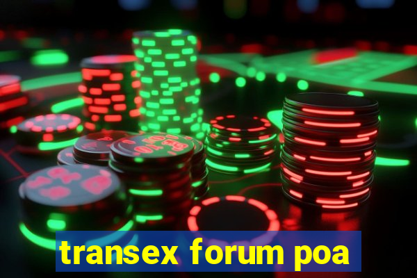 transex forum poa