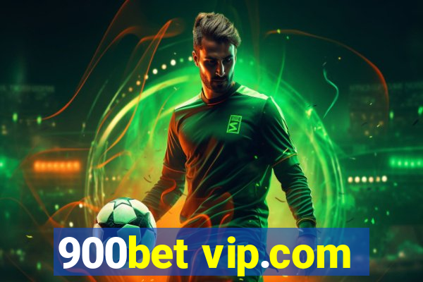 900bet vip.com