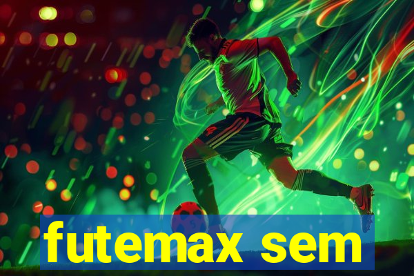 futemax sem