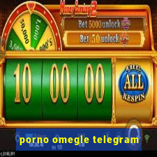 porno omegle telegram