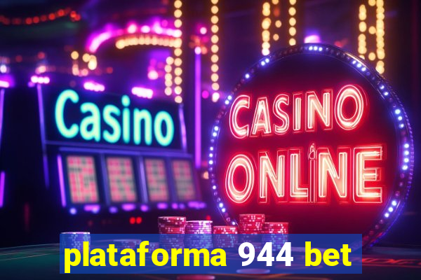 plataforma 944 bet