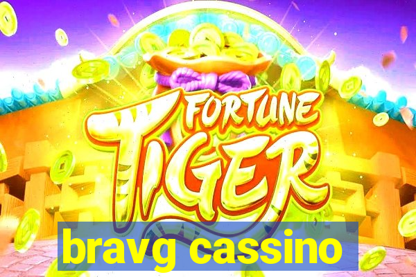 bravg cassino