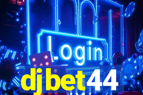 djbet44