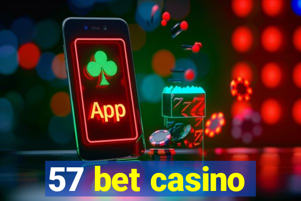 57 bet casino