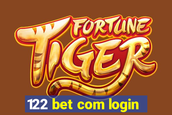 122 bet com login