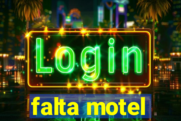 falta motel