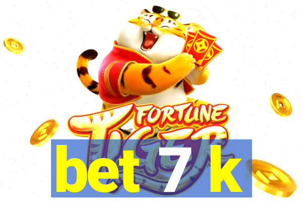 bet 7 k