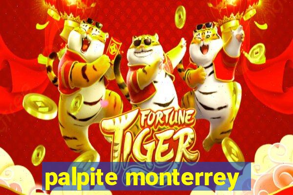 palpite monterrey